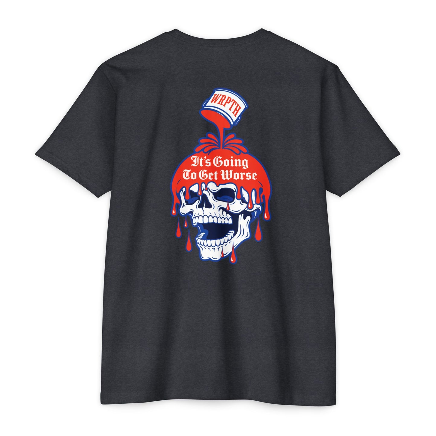 "It's Going To Get Worse" Athletic Tee